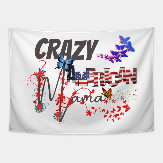 Crazy American Mom, gift for mom, Mothers day gift, Tapestry by BeatyinChaos