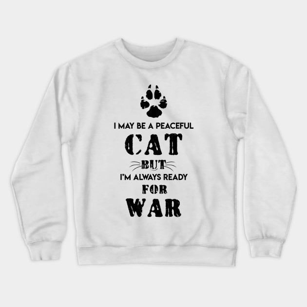 A Wild Cat Cats Love Crewneck Sweatshirt Teepublic