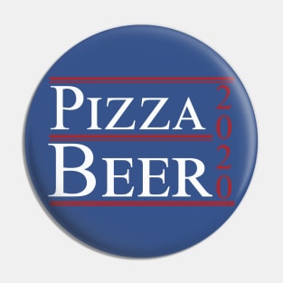 Pizza and Beer 2020 Funny Political Campaign Slogan Pin