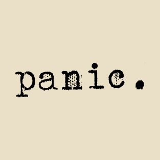 panic T-Shirt