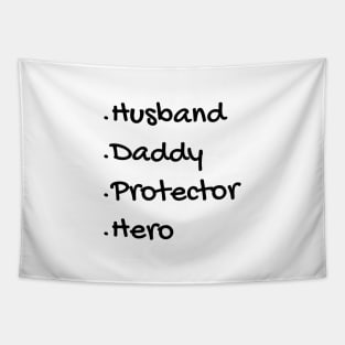 Husband Daddy Protector Hero Tapestry