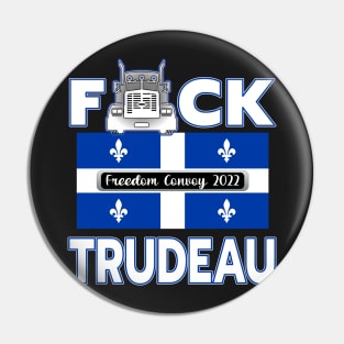 F-CK TRUDEAU QUEBEC FLAG FREEDOM CONVOY 2022 WHITE LETTERS SHIRT STICKERS CAP PHONE CASES Pin
