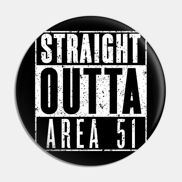 Straight Outta Area 51 - Gritty Pin by Roufxis