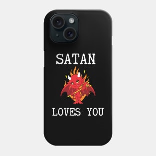 Satan loves you Phone Case