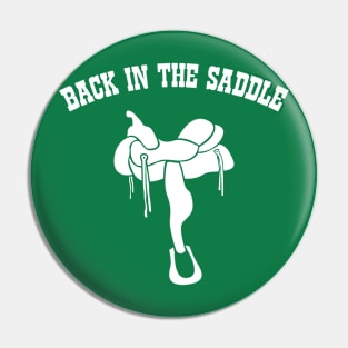 Back in the Saddle. Pin