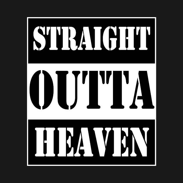 straight outta heaven by TTL