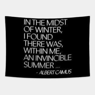 In the midst of winter, I found there was, within me, an invincible summer. Albert Camus Typographic Quote Tapestry