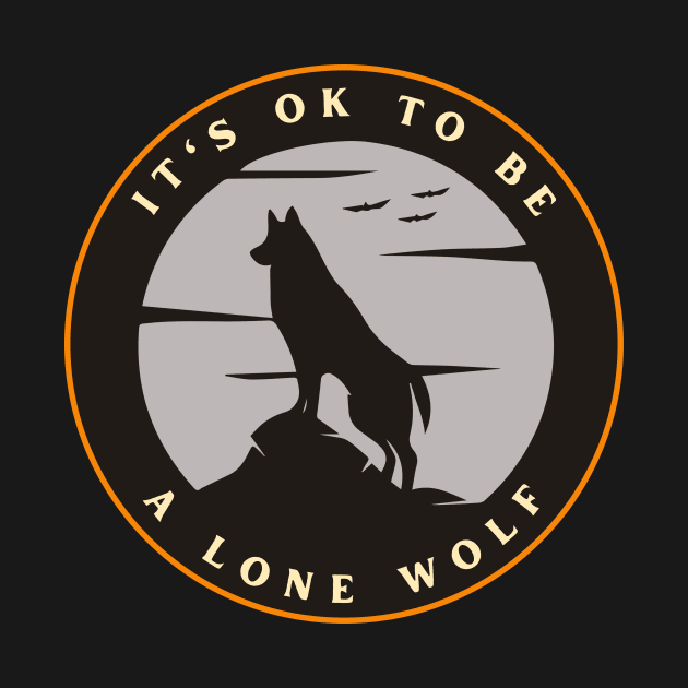 It’s ok to be a lone wolf by designswithalex