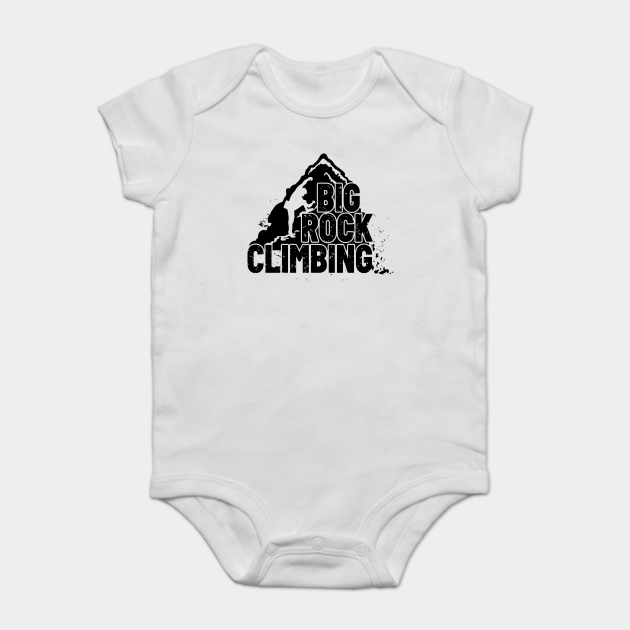 Big Rock Climbing Rock Climbing Body Bebe Teepublic Fr