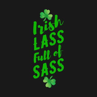Irish Lass full of Sass T-Shirt