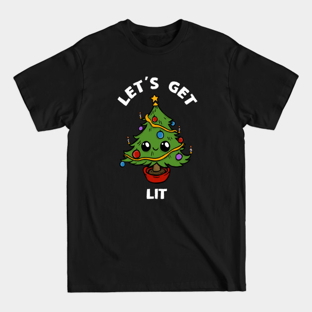 Discover Let's Get Lit - Funny Cute Christmas Tree Design - Christmas - T-Shirt