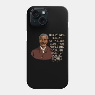 George Washington Carver Quote Gift for Black History Month Phone Case