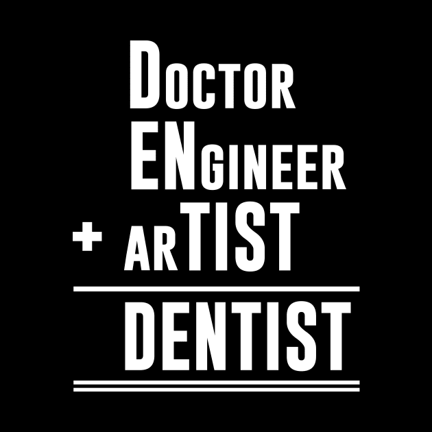 Doctor engineer artist dentist by sunima