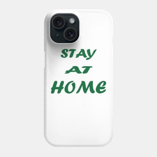 stay at home Phone Case