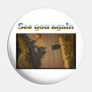 See you again Pin