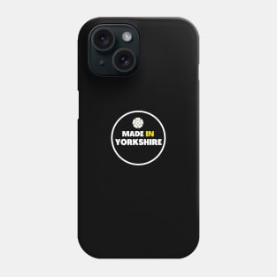 Made in Yorkshire Phone Case