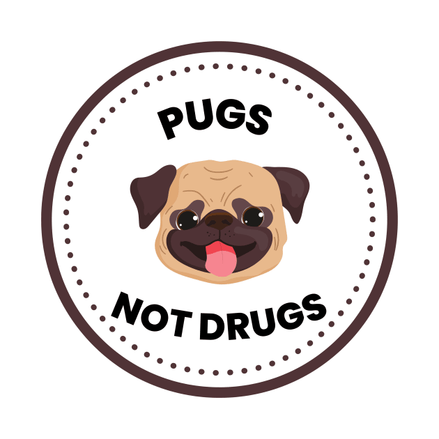 Pugs Not Drugs by Truly