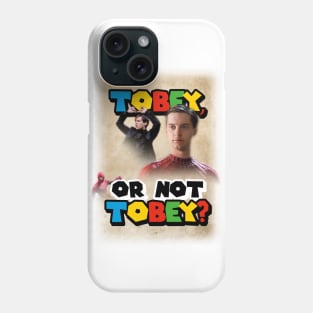 Tobey, or not Tobey? That is the question. Phone Case