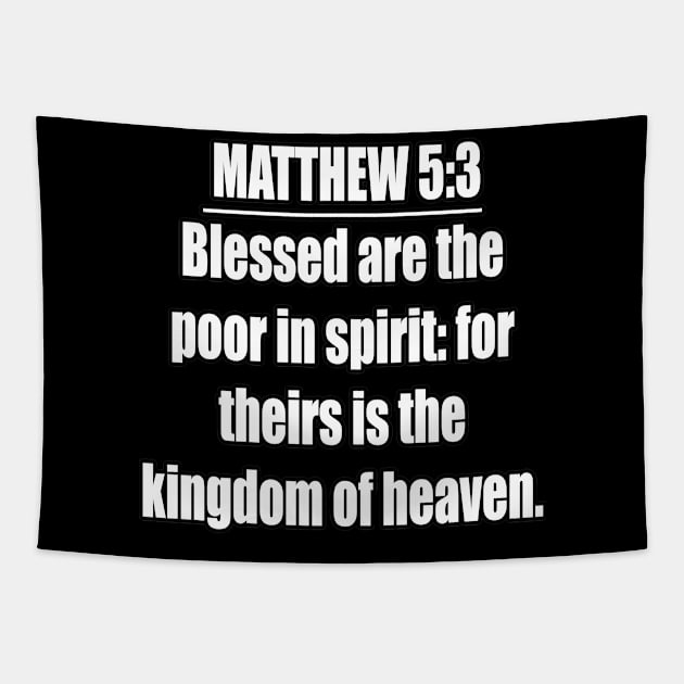 Matthew 5:3 (KJV) Tapestry by Holy Bible Verses