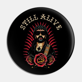 Still alive Pin