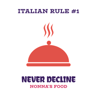 Never Decline Nonna's Food T-Shirt