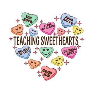 Teaching Sweethearts Conversation Hearts Valentines Teacher T-Shirt