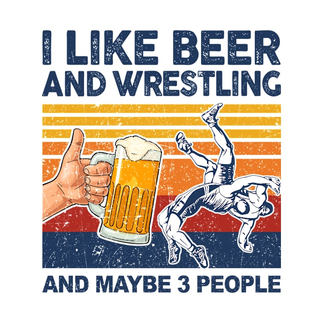 I Like Beer and Wrestling and Maybe 3 People by paveldmit