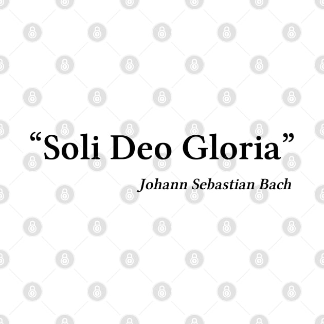 Bach quote | Black | Soli Deo Gloria by Musical design