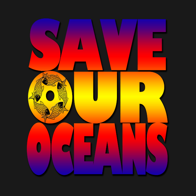 Save our oceans by likbatonboot