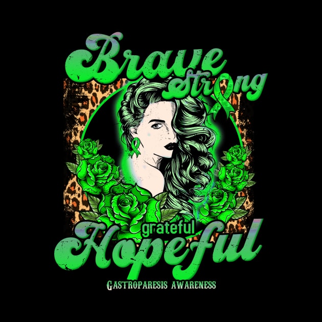 Gastroparesis awareness Beautiful Girl Brave Strong Grateful Hopeful Support Gift by GaryFloyd6868