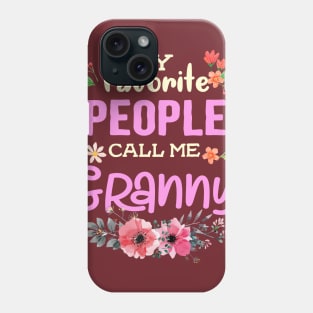 My Favorite People Call Me GRANNY Phone Case