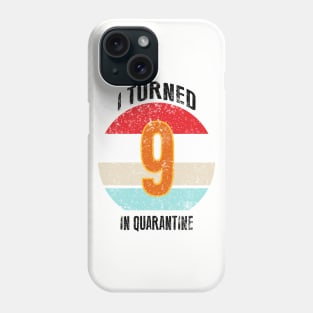 9th birthday in quarantine Phone Case