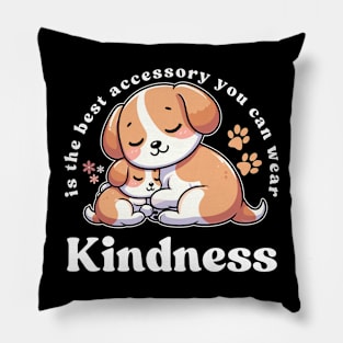 Kindness is the best accessory you can wear Pillow