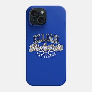 Elijah Basketball The Legend Custom Player Your Name Phone Case