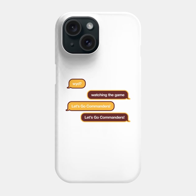 Commanders WYD Text Phone Case by Rad Love
