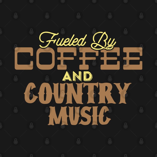 Fueled By Coffee and Country Music by pako-valor