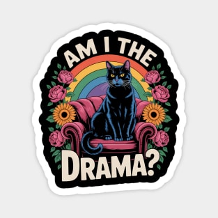 Funny Queen Am I The Drama Mental Health Cat Magnet