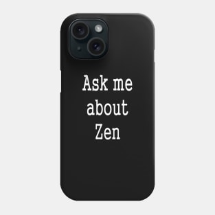 Zen and the Art of Motor Meditation Phone Case