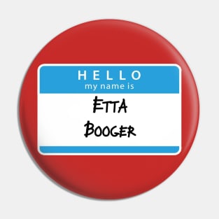 Etta Booger Pin