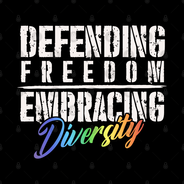 Defending Freedom, Embracing Diversity - LGBTQIAP+ Military by Distant War