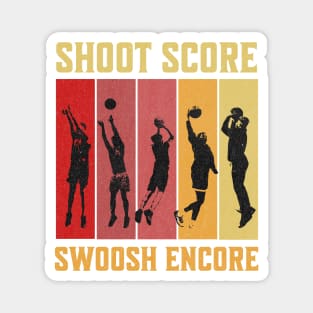 Shoot Score Swoosh Encore Basketball Lover Magnet