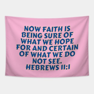 Bible Verse Hebrews 11:1 Tapestry