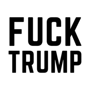 Fuck Trump T-Shirt