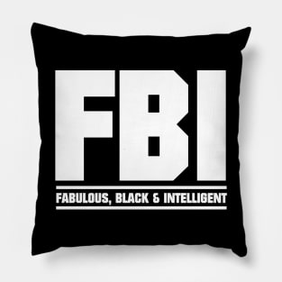 FBI Fabulous Black and Intelligent Pillow