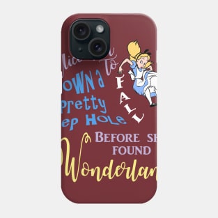 Even Alice had to Fall Phone Case