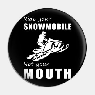 Rev Your Snowmobile, Not Your Mouth! Ride Your Sled, Not Just Words! ️ Pin