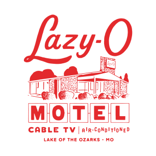 Ozark Lazy-O Motel - Lake of the Ozarks - Missouri T-Shirt