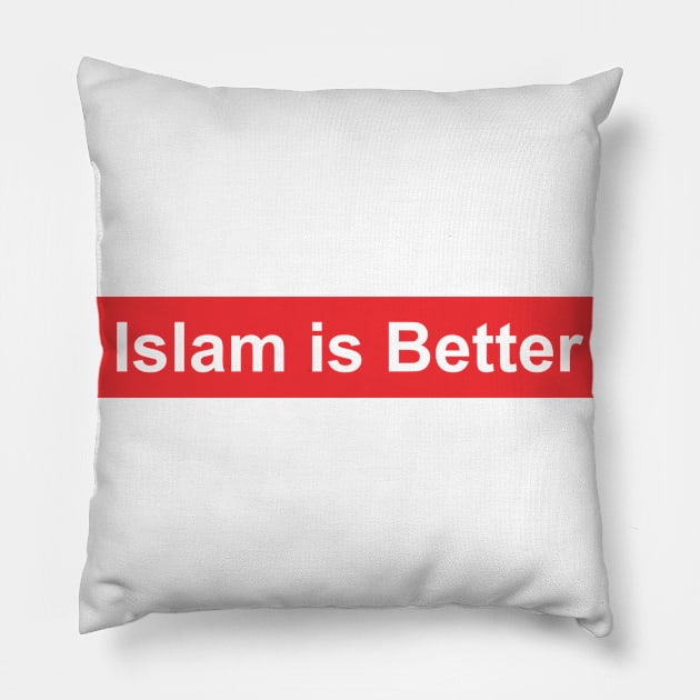 Islam is Better Pillow by ahmadzakiramadhan