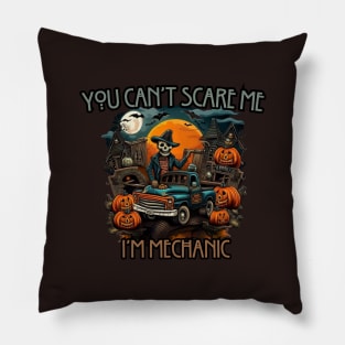 You can't scare me, i'm mechanic, halloween Pillow