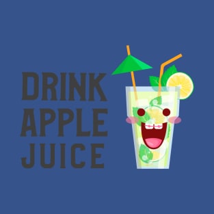 Drink Apple Juice (Ver.5) T-Shirt